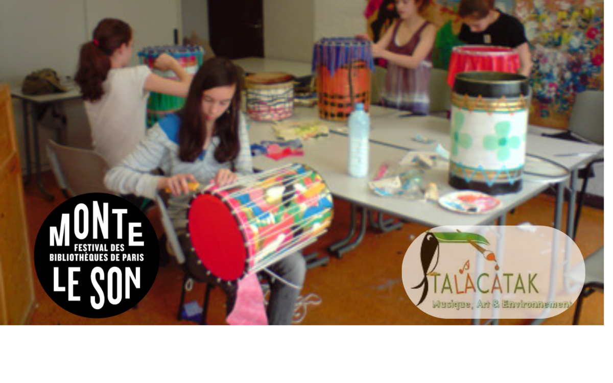 Atelier fabrication d’instruments de musique en matériaux de récup’ Bibliothèque François Villon Paris