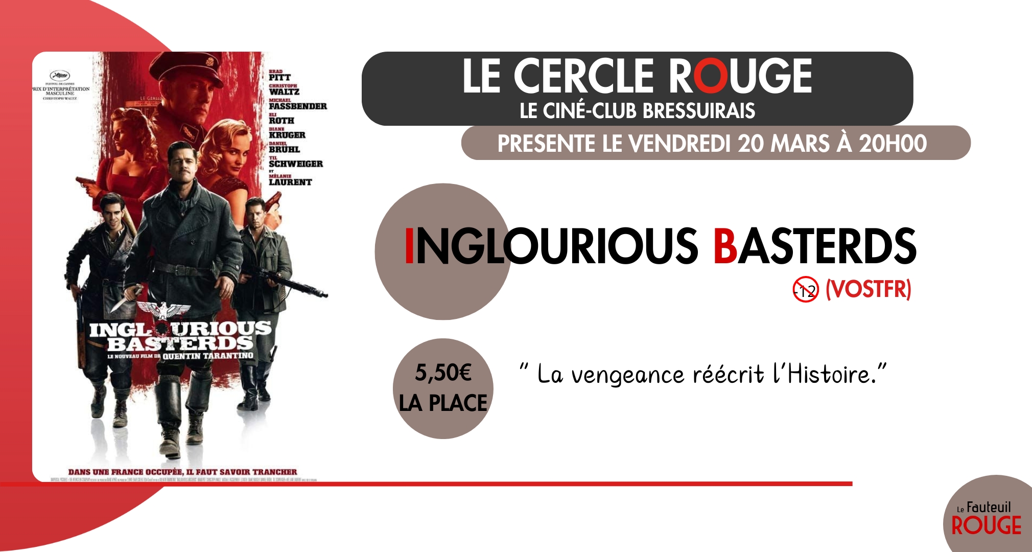 Cinéma Le Cercle Rouge "Inglorious basterds"