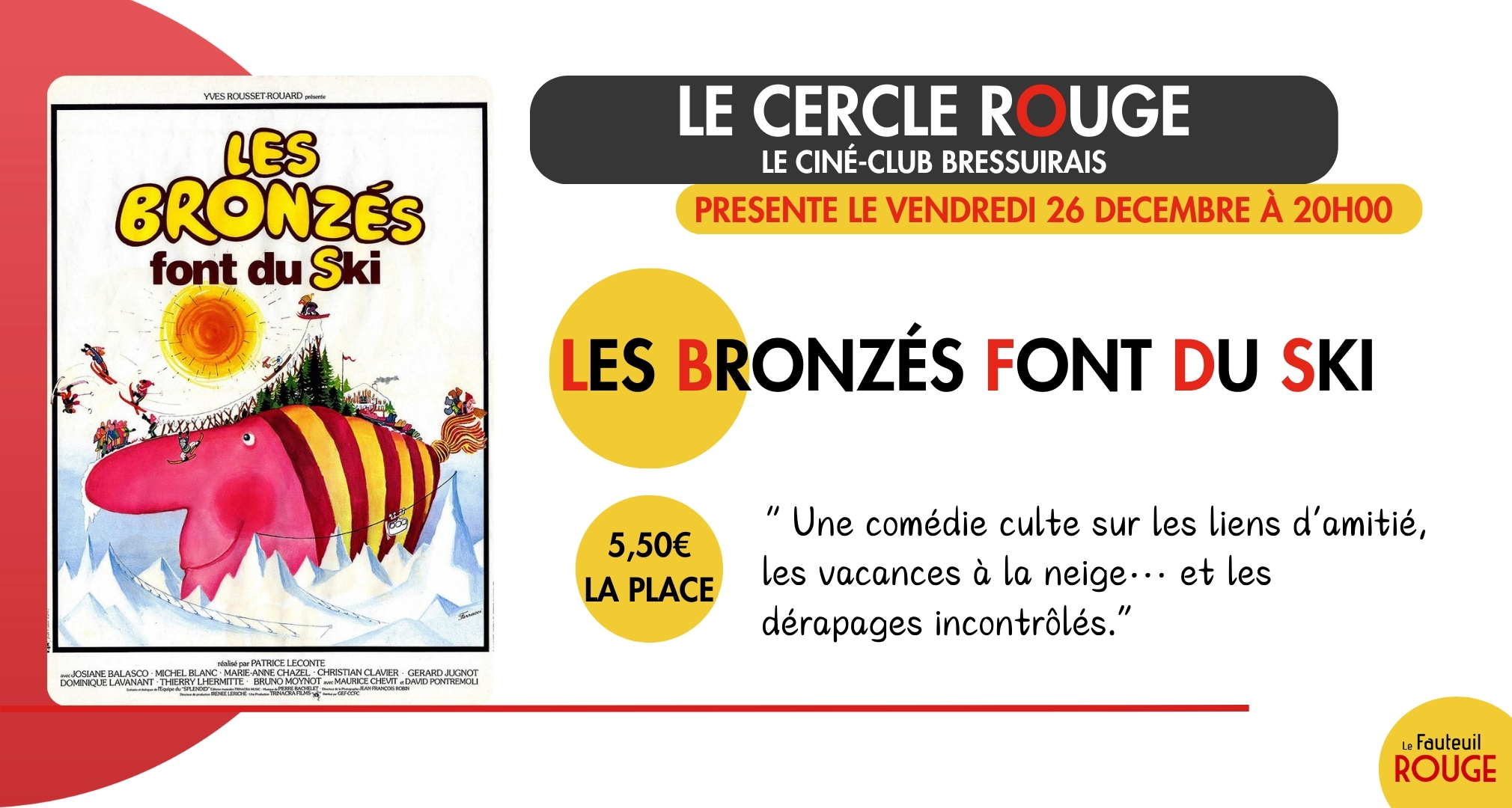 Cinéma Le Cercle Rouge "Les bronzés font du ski"