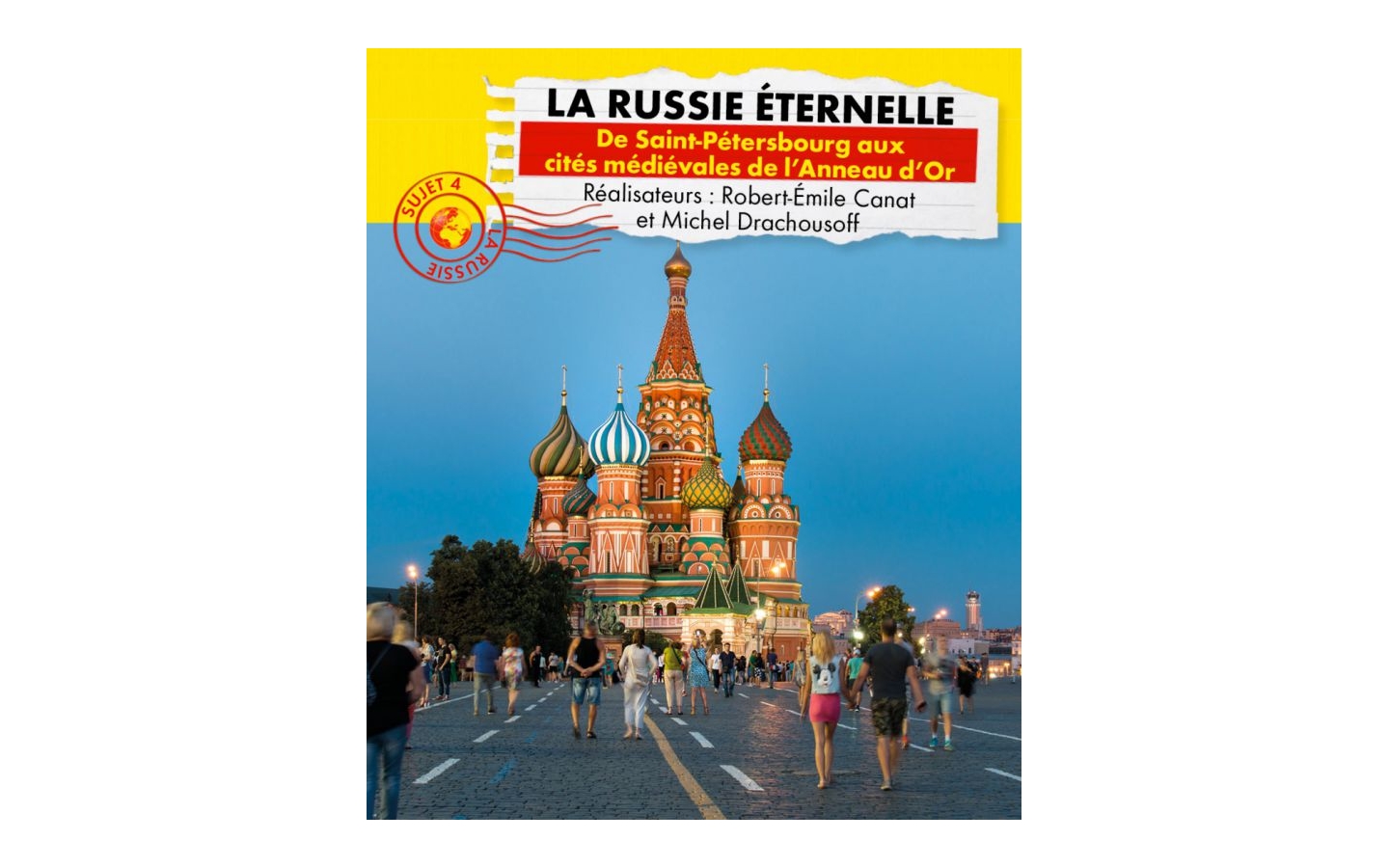 Connaissance du monde La Russie éternelle