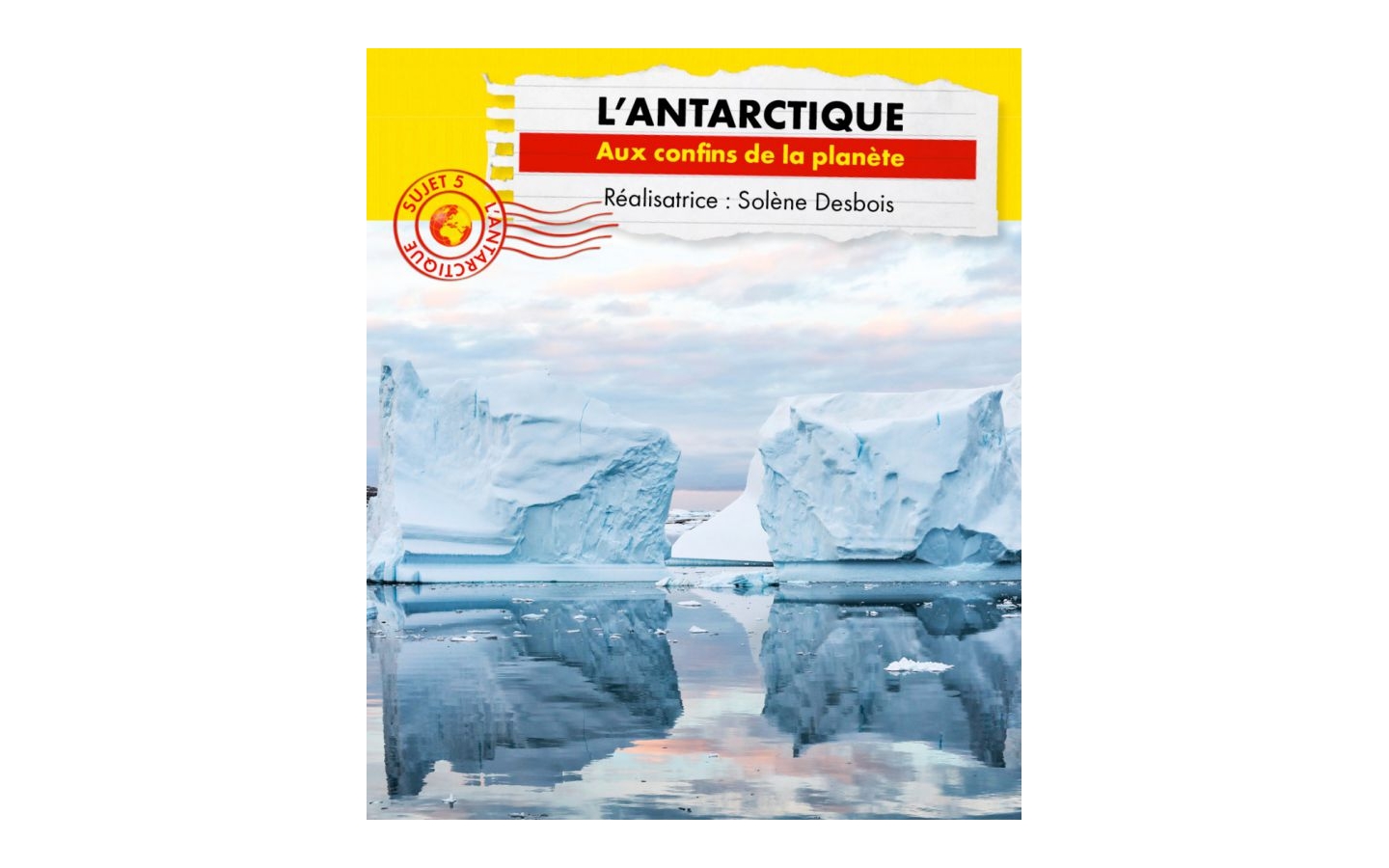 Connaissance du monde L'Antarctique