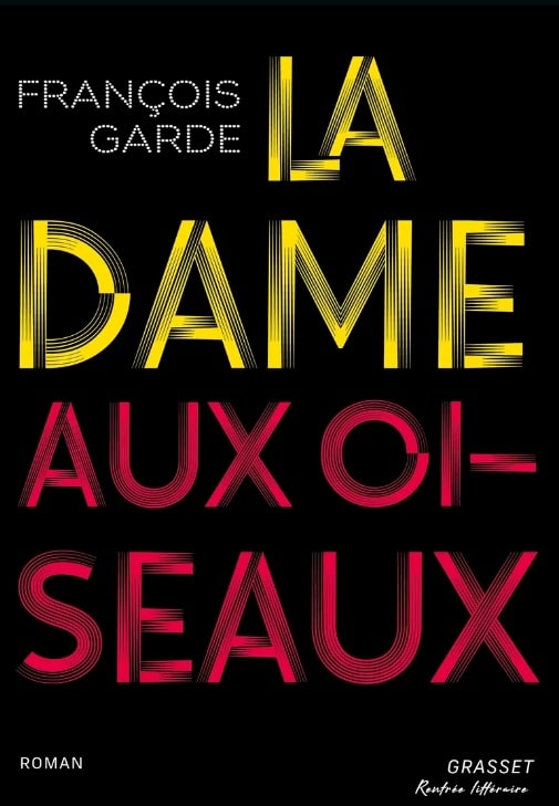 la dame aux oiseaux françois garde