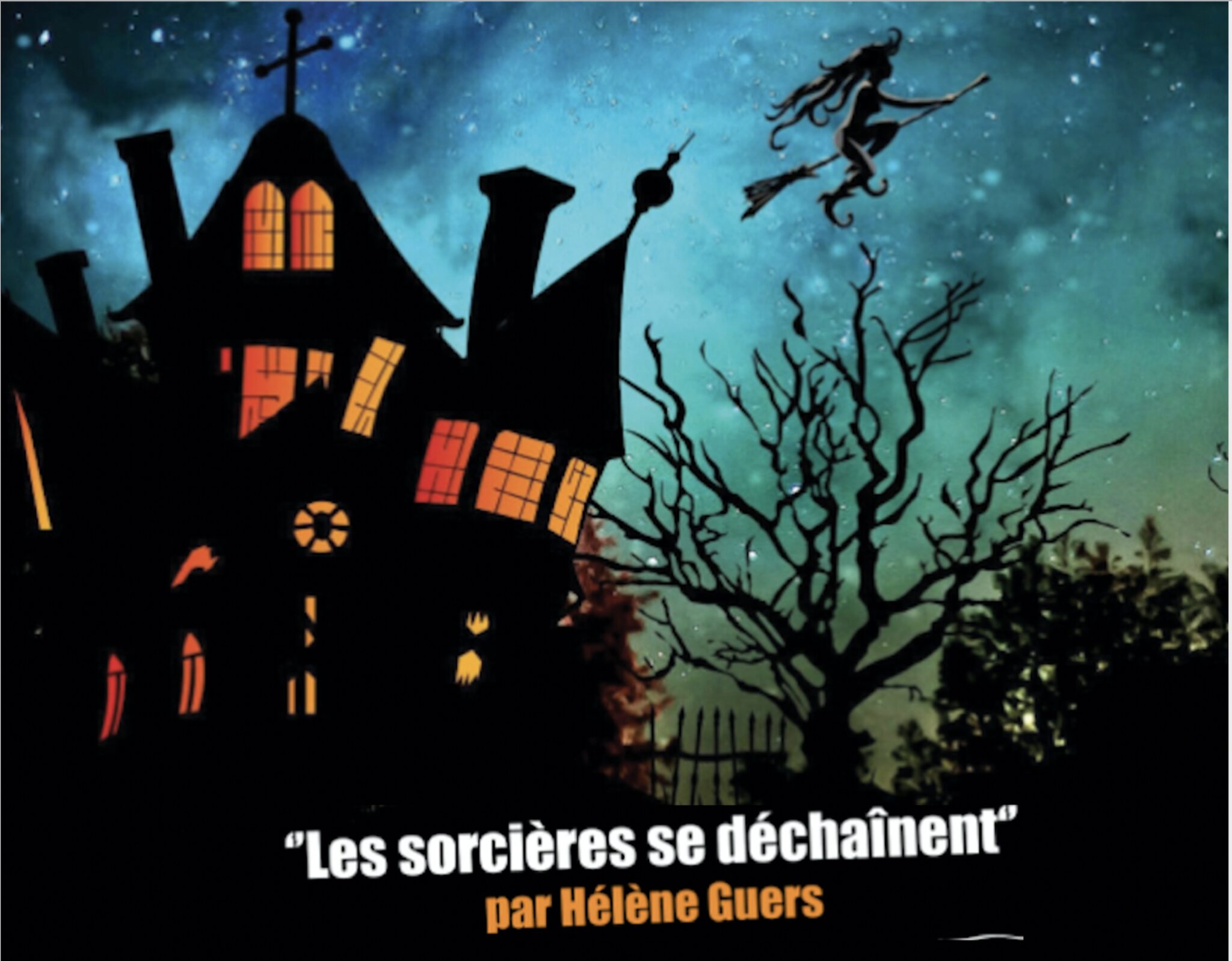 LES SORCIERES SE DECHAINENT