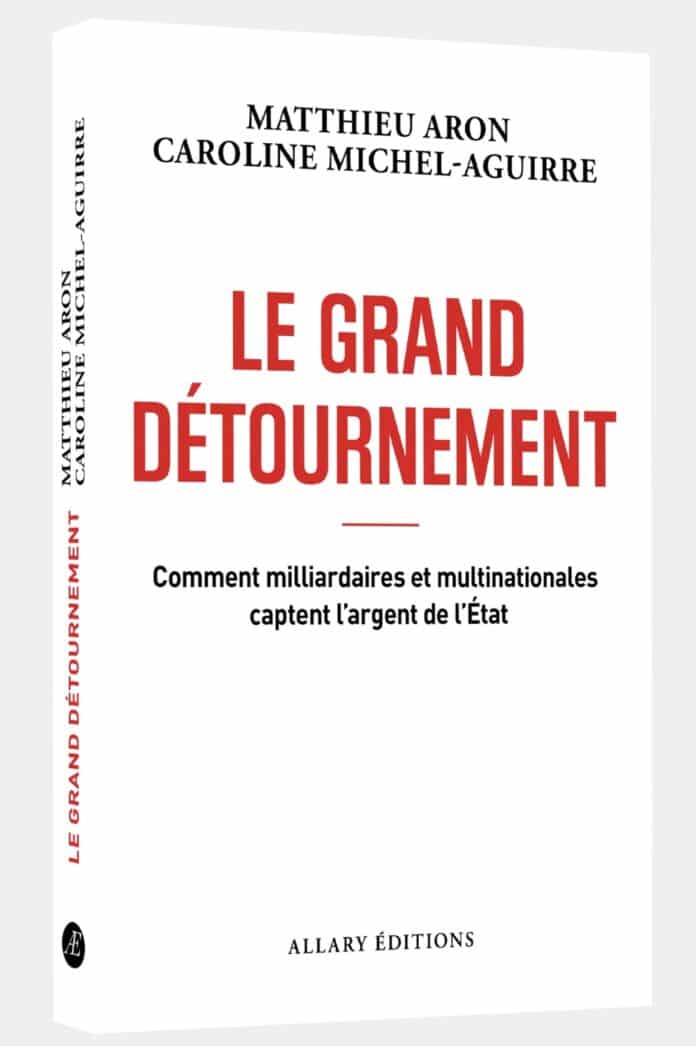 Matthieu Aron Caroline Michel-Aguirre Grand Détournement.