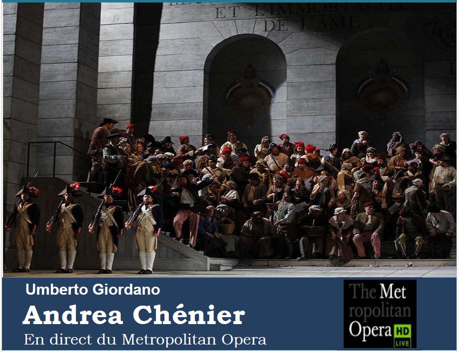 Metropolitan Opéra Live Andrea Chénier