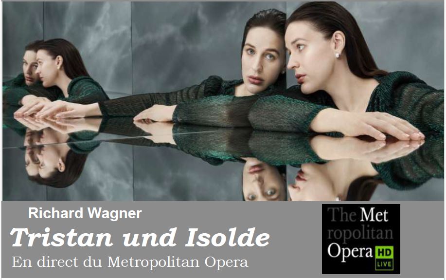 Metropolitan Opéra Live Tristan und Isolde