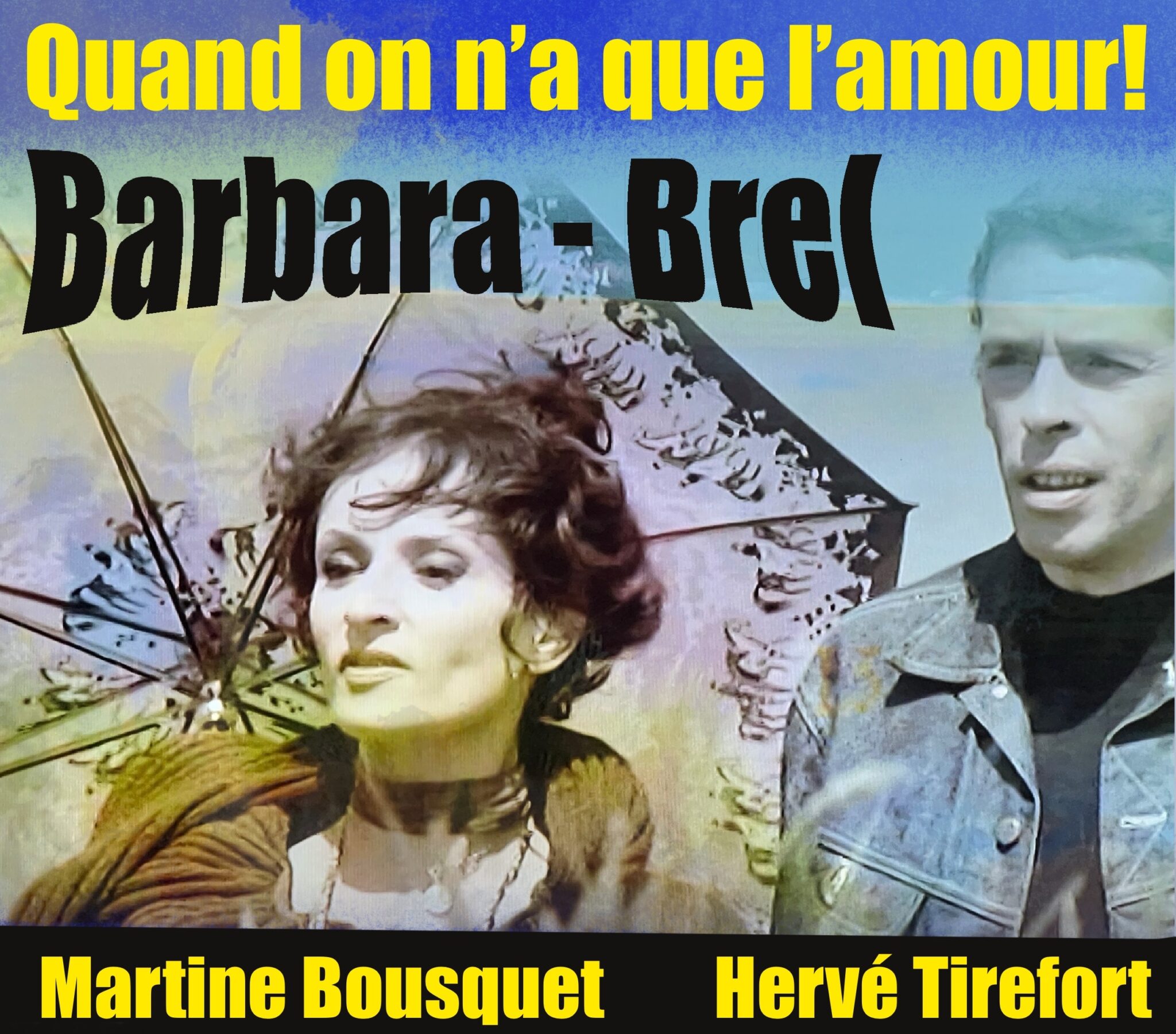 QUAND ON A QUE L'AMOUR