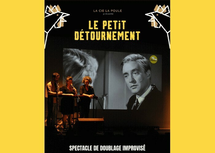 Le petit détournement - par La Poule Impro Théâtre 100 Noms