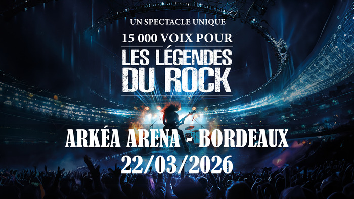 15000 voix pour les légendes du rock Arkéa Arena Floirac