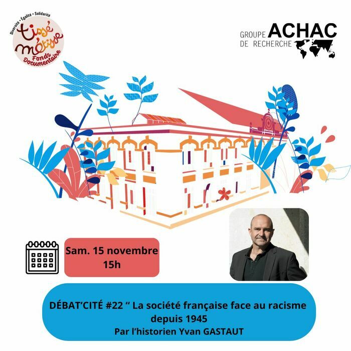 Débat'cité : La société française face au racisme depuis 1945 Fonds Documentaire Tissé Métisse Nantes