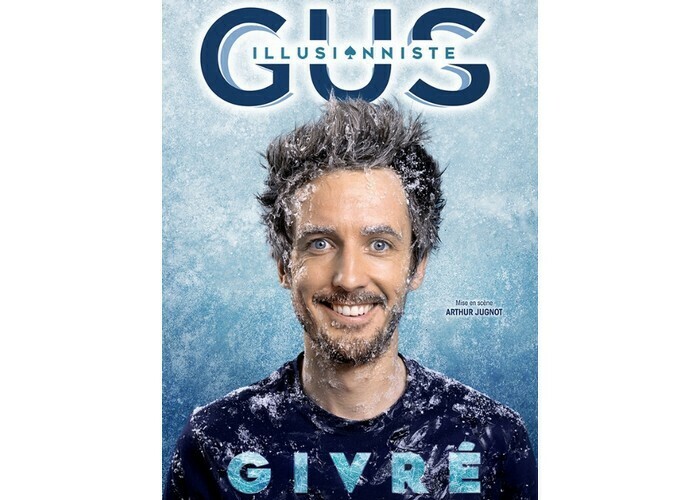 Gus L'illusionniste : Givré Cité des Congrès