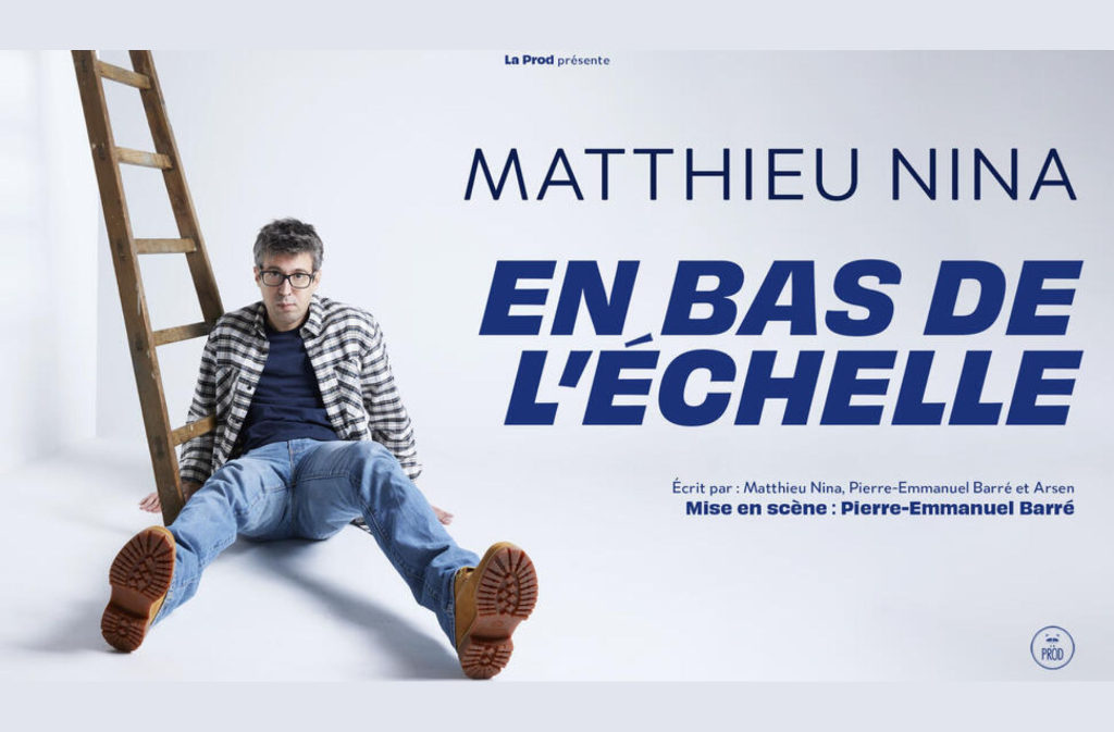 One man show | Au bas de l'échelle Matthieu Nina