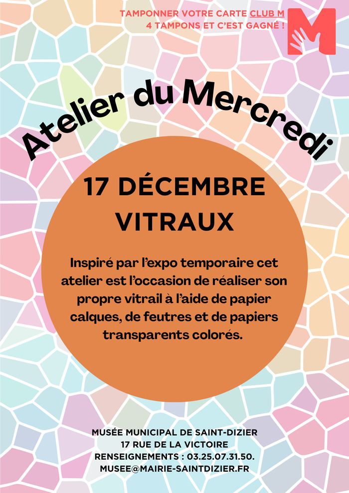 Atelier du Mercredi : vitraux Musée de Saint-Dizier Saint-Dizier