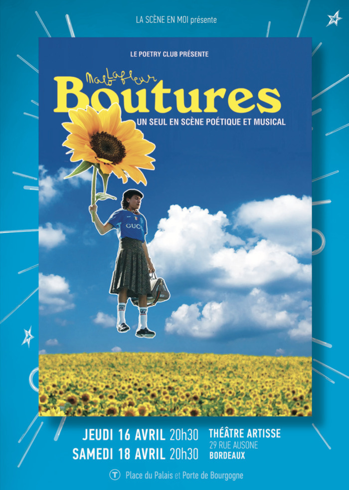 BOUTURES - Malo Lafleur Théâtre Artisse Bordeaux