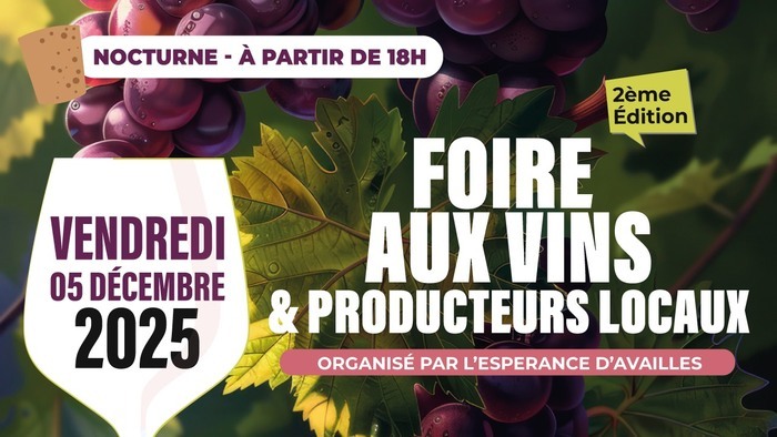 Foire aux Vins & Producteurs Locaux 2ème Édition