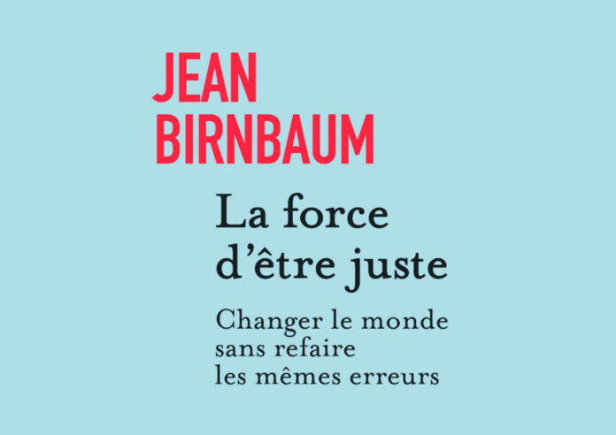 force d'être juste birnbaum