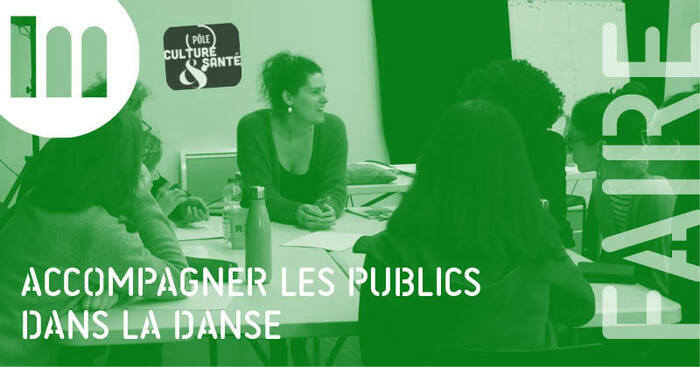 Formation : accompagner les publics dans la danse - volet #1 et volet #2 OARA - MÉCA Bordeaux