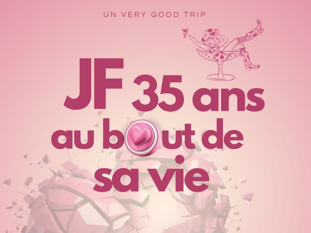 JF 35 ANS AU BOUT DE SA VIE