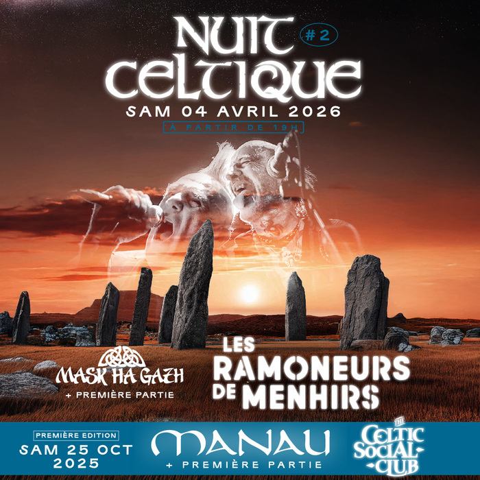 NUIT CELTIQUE #1 avec MANAU et The Celtic Social Club en concert à Nantes ! Warehouse Nantes