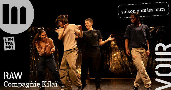 RAW - Cie Kilaï L'Entrepôt - Le Haillan Le Haillan