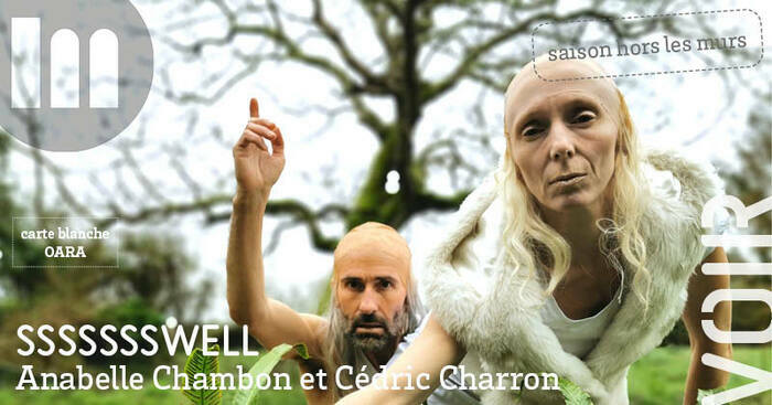 SSSSSSSWELL - Compagnie Pop-corn protocole / Annabelle Chambon & Cédric Charron OARA - MÉCA Bordeaux