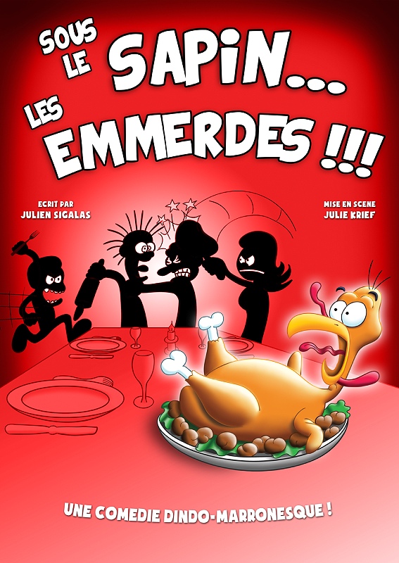 THÉÂTRE DE COMÉDIE SOUS LE SAPIN... LES EMMERDES !!!