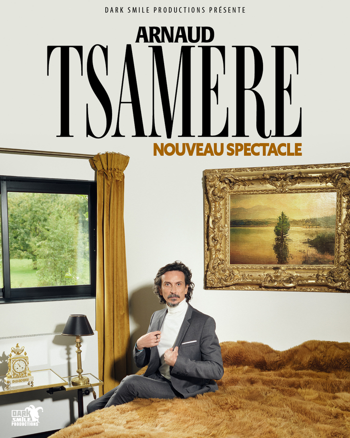 Arnaud Tsamère Versailles Palais des Congrès Versailles