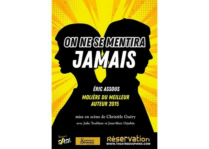 On ne se mentira jamais - Cie Slash Théâtre du Sphinx