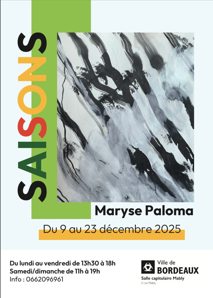 Saisons de Maryse Paloma Salle Mably Bordeaux