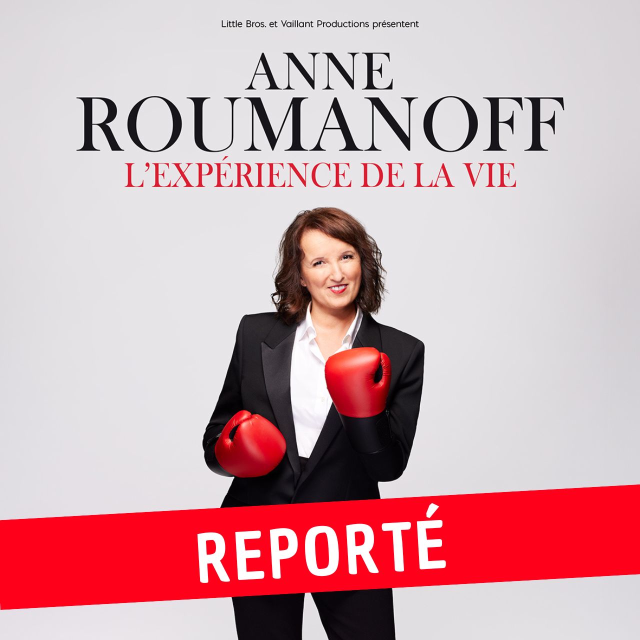 Anne Roumanoff L'Expérience de la Vie REPORTÉ AU 07/06/26