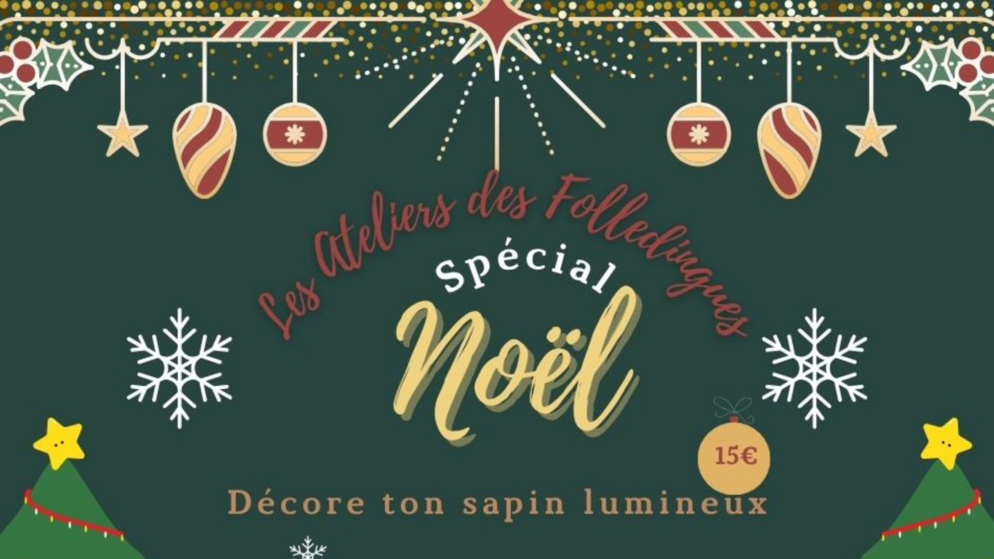 Ateliers des Folledingues spécial Noël
