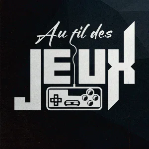 au fil des jeux Podcast