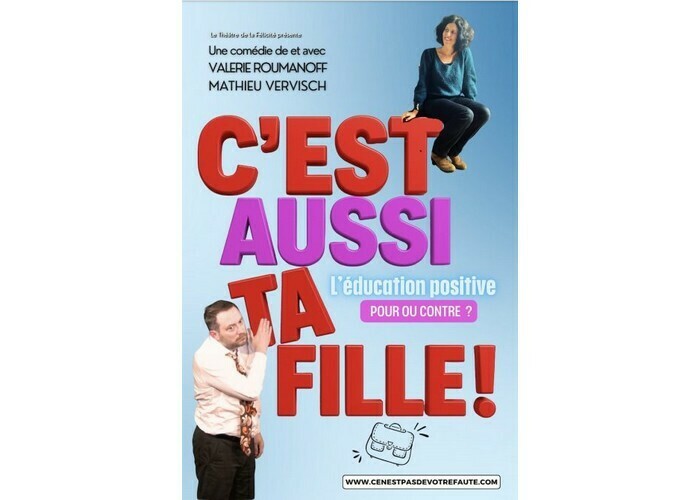 C’est aussi ta fille ! Compagnie du Café-Théâtre