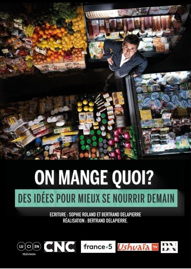 Ciné-débat On mange quoi ? Des idées pour mieux se nourrir demain