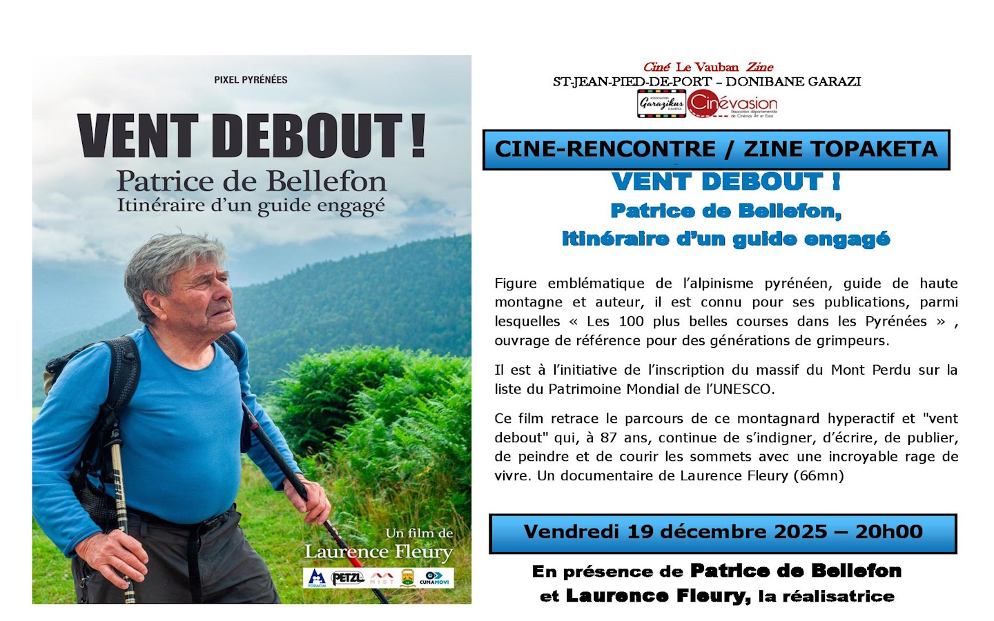 Ciné rencontre documentaire Vent debout . En présence de Patrice de Bellefon et la réalisatrice Laurence Fleury