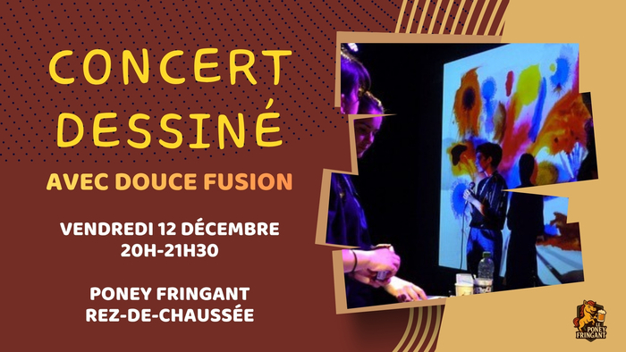 Concert dessiné avec Douce Fusion au Poney Fringant Union Saint-Jean Bordeaux