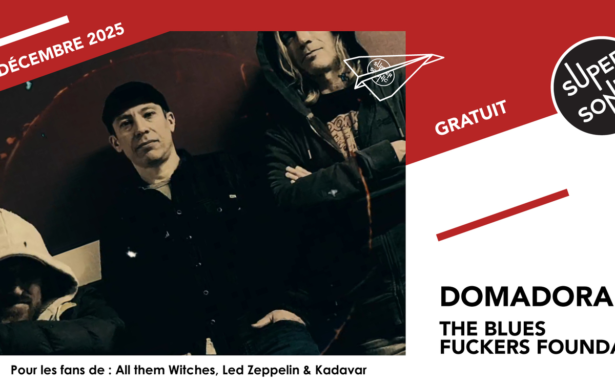 Domadora • The Blues Fuckers Foundation SUPERSONIC Paris