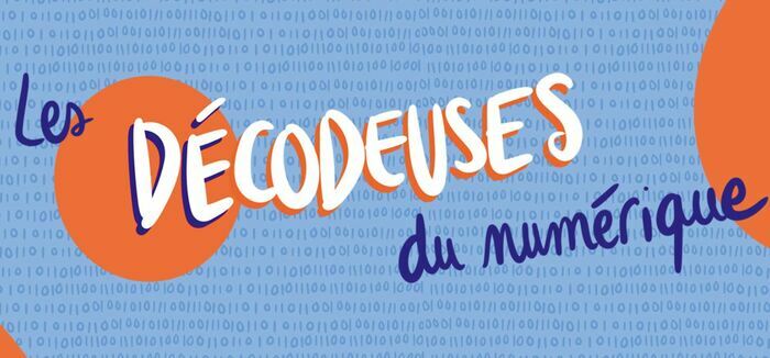 Exposition : Les Décodeuses du Numérique Médiathèque Assia Djebar Blanquefort