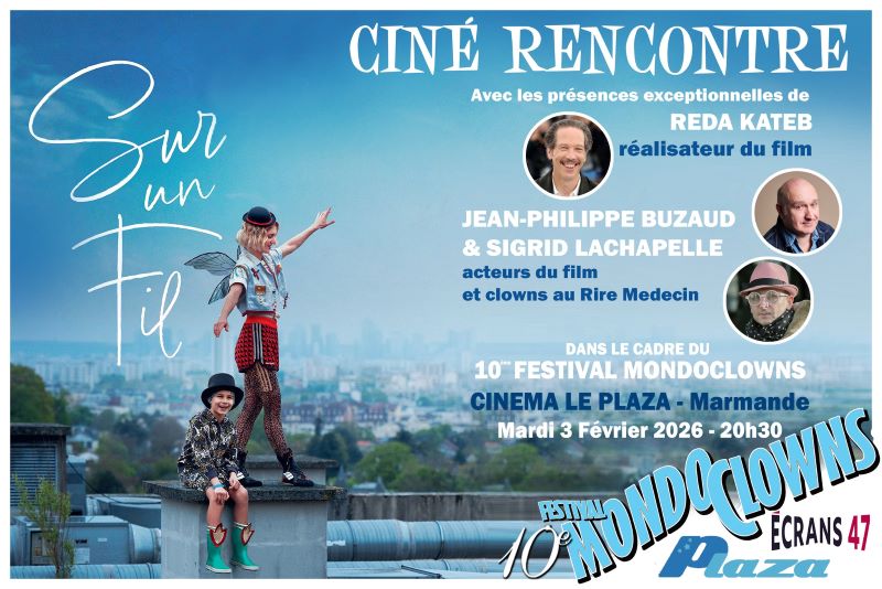 Festival Mondoclowns Ciné-rencontre au Cinéma Le Plaza
