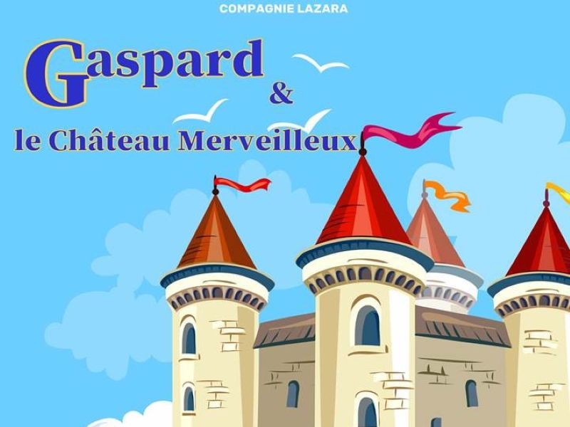 GASPARD ET LE CHÂTEAU MERVEILLEUX