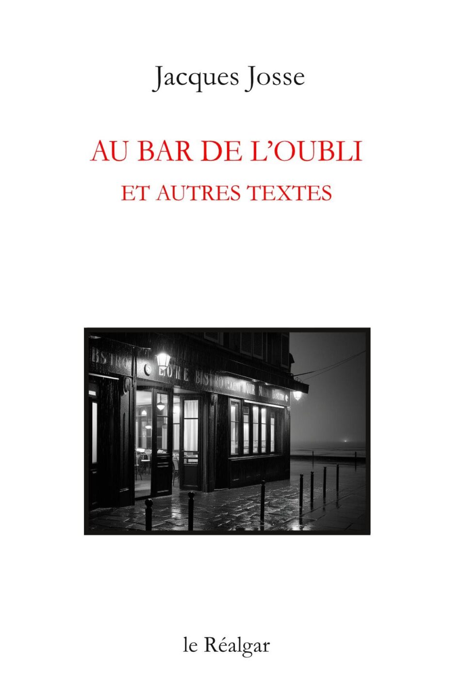jacques josse au bar oubli