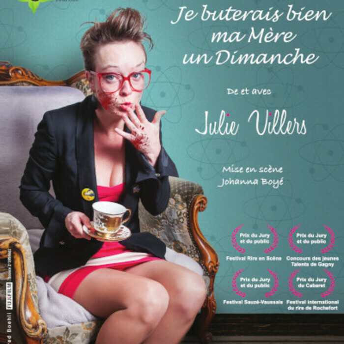 Julie Villers - " Comme une envie de buter ma mère " Le Bacchus Rennes