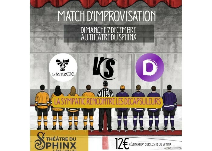 La Sympa’TIC rencontre les Décapsuleurs - Match d'impro Théâtre du Sphinx