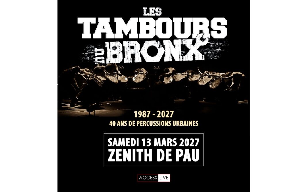 LES TAMBOURS DU BRONX ZENITH DE PAU Pau