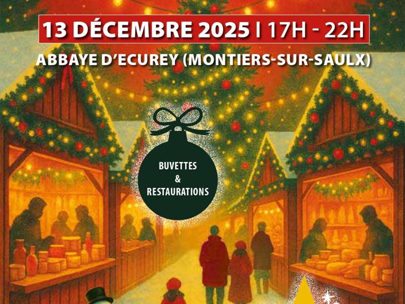 Marché de Noël de l’Abbaye d’Ecurey 1 Rue de l’Abbaye Montiers-sur-Saulx 2025-12-13 Marché de Noël de l’Abbaye d’Ecurey