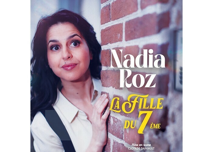 Nadia Roz : La fille du 7ème Compagnie du Café-Théâtre