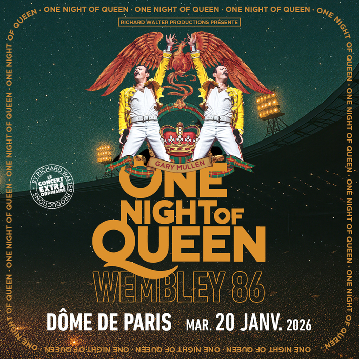 One Night of Queen - Wembley 86 Le Dôme de Paris Paris