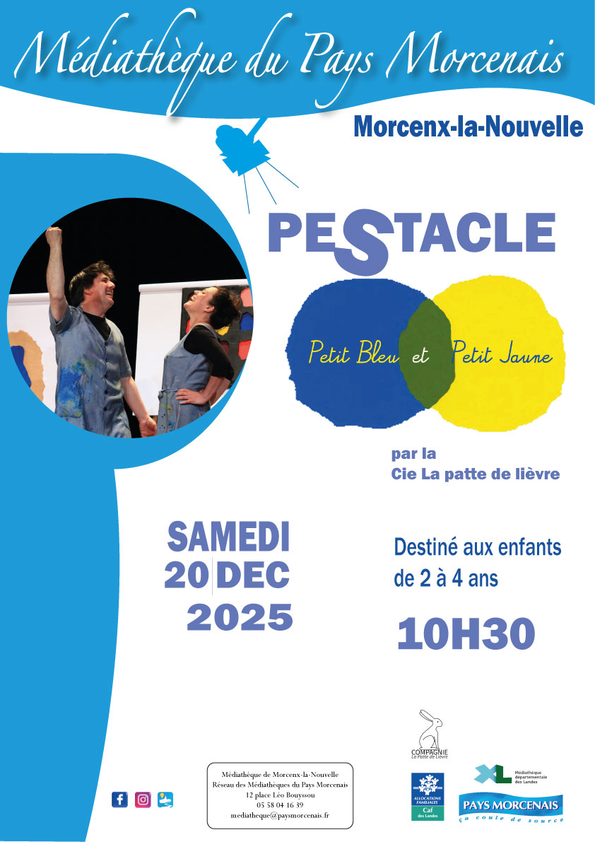 Pestacle Petit Bleu et Petit Jaune 12 place léo bouyssou Morcenx-la-Nouvelle 2025-12-20 Pestacle Petit Bleu et Petit Jaune