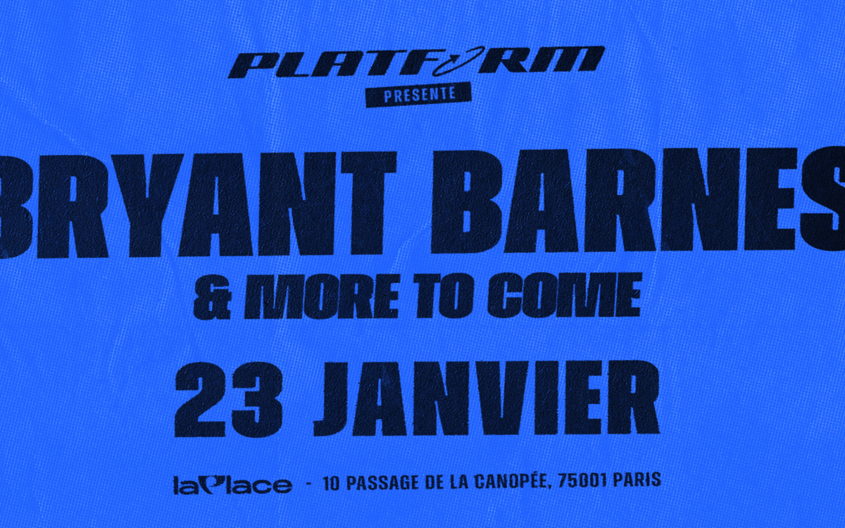 PLATFORM : Bryant Barnes La Place Paris