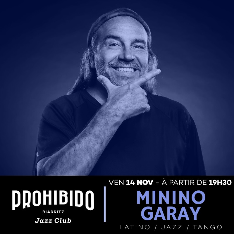 Prohibido Biarritz Jazz Club Minino Garay